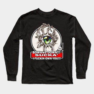 BOWWww DOWN SUCKA 1 Long Sleeve T-Shirt